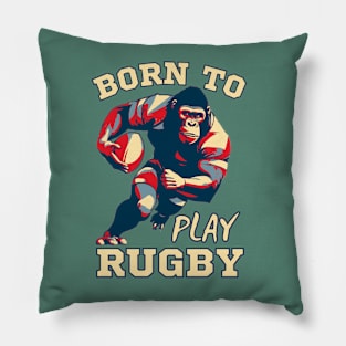 Born To Play Rugby Gorilla Rugby Player Pillow