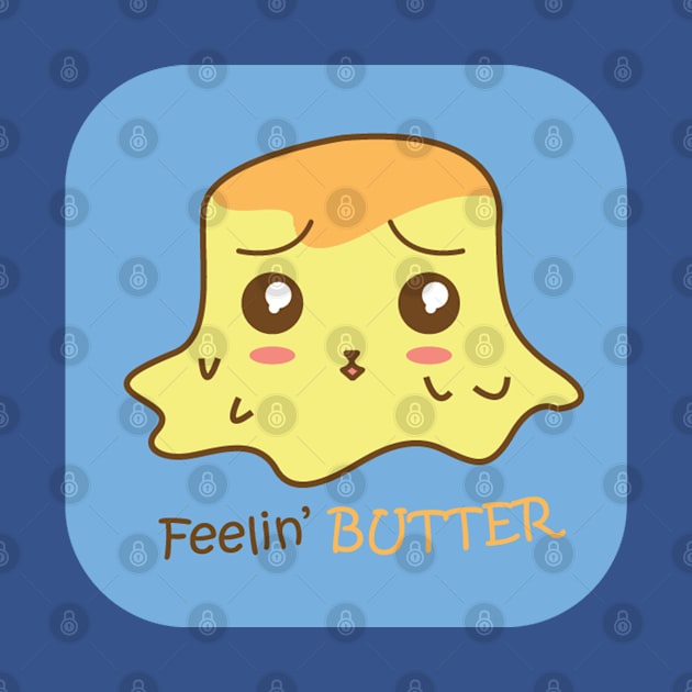 Feeling Butter - Feeling Better by TinPis