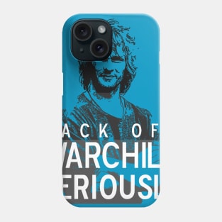 Back Off Warchild, Seriously (dark) Phone Case