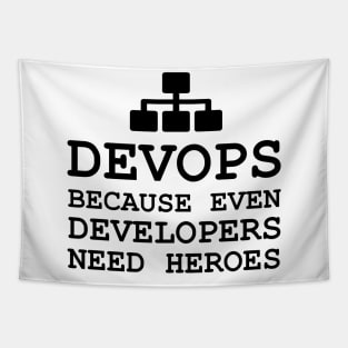 devops because even developers need heroes Tapestry