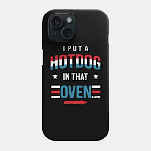 Put Hotdog In That Oven 4th Of July Pregnancy Announcement Phone Case