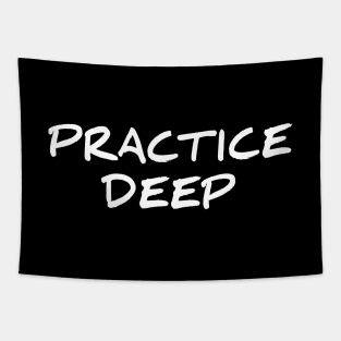 Practice Deep Tapestry