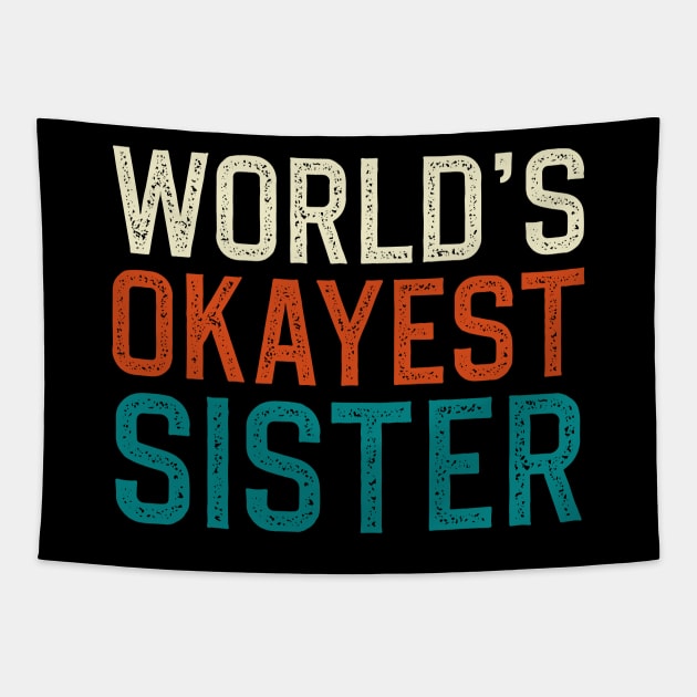 world's okayest sister Tapestry by DragonTees