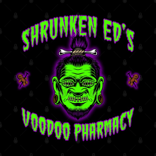 SHRUNKEN ED'S VOODOO PHARMACY by GardenOfNightmares