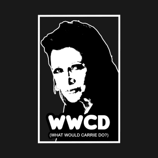 What Would Carrie Do? T-Shirt