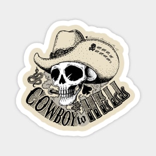 cowboy to hell Magnet