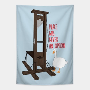 Peace Was Never An Option Guillotine Tapestry