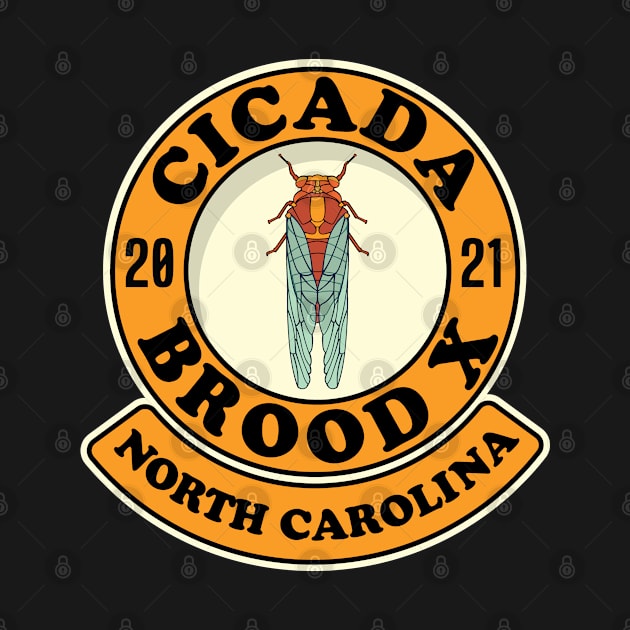 Cicada 2021 Brood X North Carolina NC by Huhnerdieb Apparel