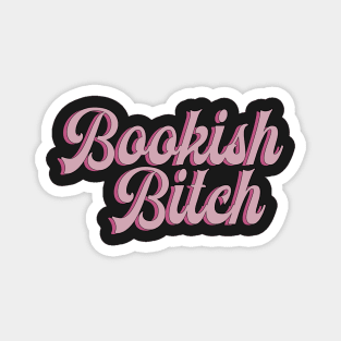 Bookish Bitch Magnet