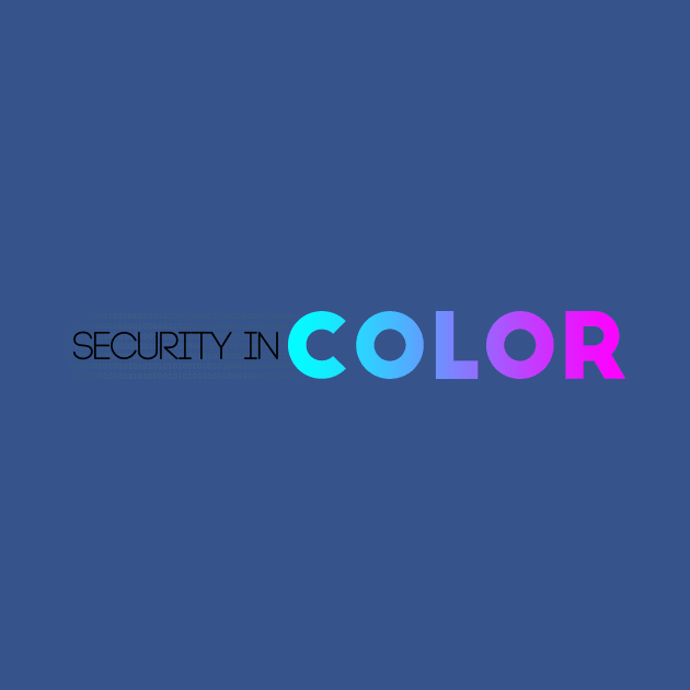 Security in Color Merch by Security in Color