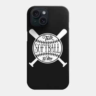 Talk Softball To Me Phone Case