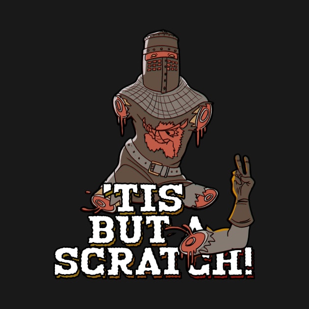 Tis-But-A-Scratch T-Shirt by FunFact Emporium