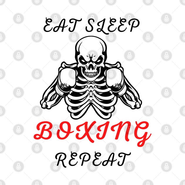 Eat Sleep Boxing Repeat by SYLPAT