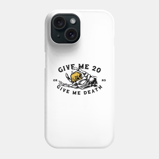 Give me 20 or give me death - White Phone Case by Azafran