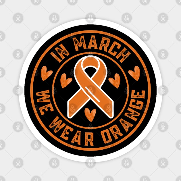 In March We Wear Orange Magnet by Creatifly Graphic Tees