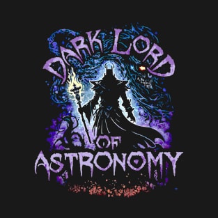 Dark Lord Astronomy T-Shirt