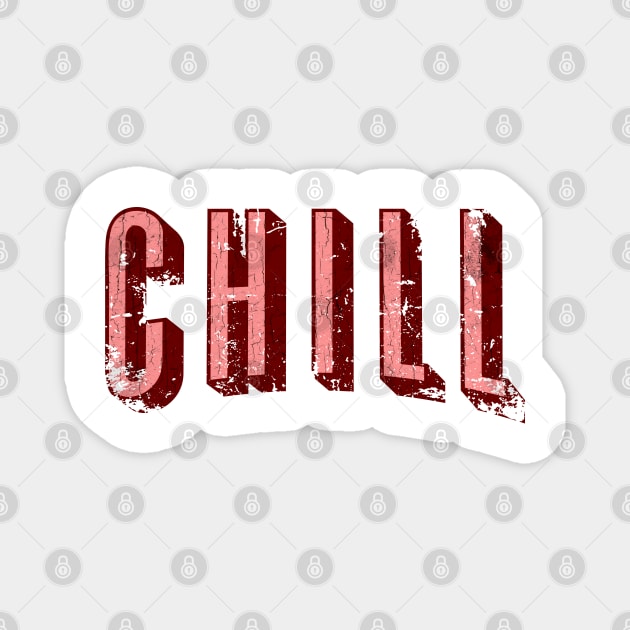 Chill - Vintage Magnet by JCD666