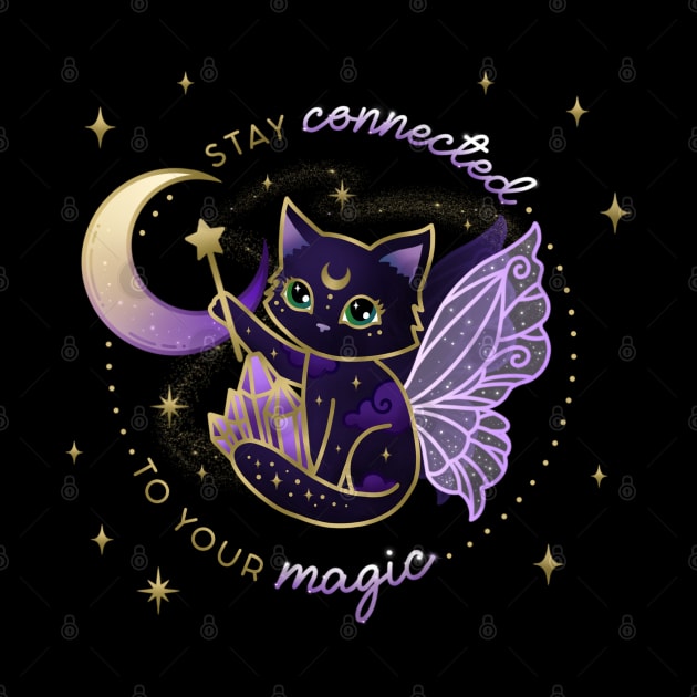 Stay Connected to your Magic Crystal Cat Quote by moonstruck crystals