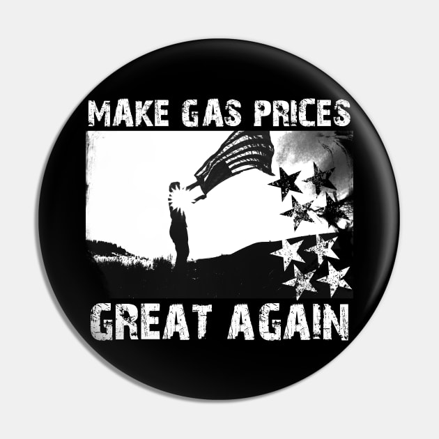 Make Gas Prices Great Again Pin by Horisondesignz