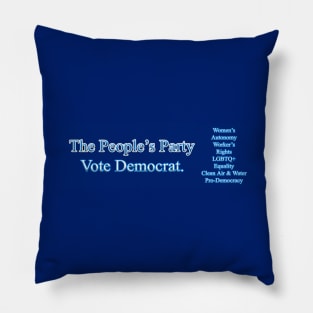 The People's Party - Vote Democrat - Policies Pillow