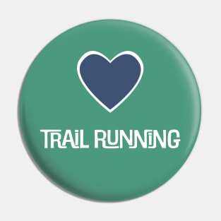 More Trail Running Love Pin