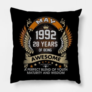 Born In MAY 1992 28 Years Of Being Awesome Birthday Pillow