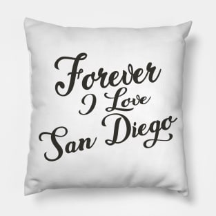 Forever i love San Diego Pillow