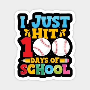 I Just Hit 100 Days of School Magnet