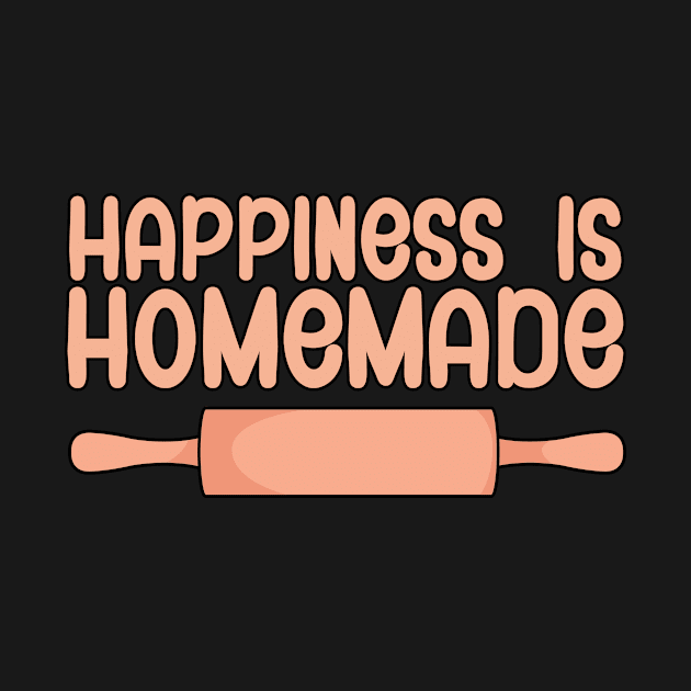 Happiness is homemade by maxcode