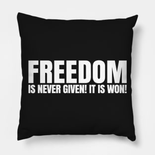 Freedom Is Never Given. It's Won | African American | Afrocentric Pillow