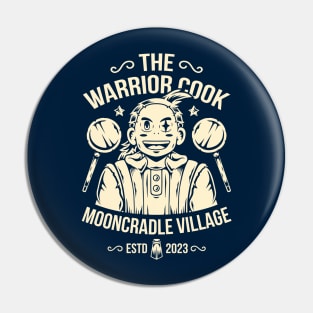 The Warrior Cook Pin
