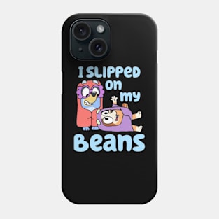 i slipped on my beans bluey Phone Case