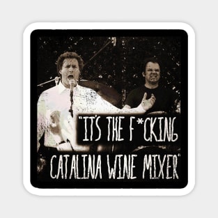 ITS THE F*CKING Catalina Wine Mixer Magnet