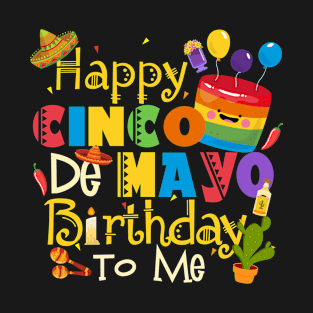 Cool cinco de mayo birthday T-Shirt