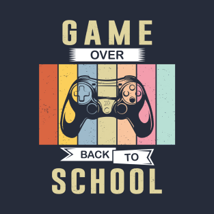 Game Over Back To School T-Shirt