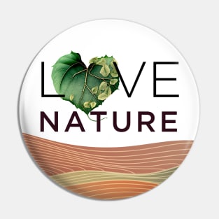 Love Nature No. 4: Have a Green Valentine's Day Pin