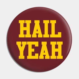 Hail Yeah Pin