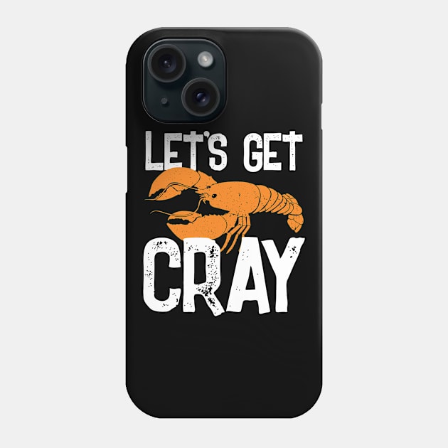 Lets Get Cray Mardi Gras Crawdad Party Phone Case by ScottsRed