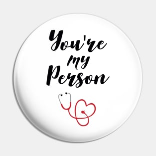 You're My Person Pin