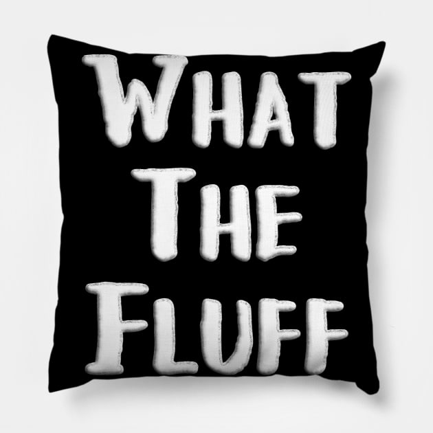 What the Fluff Foam Cloud Text Pillow by Punderstandable