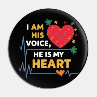 Autism,  I'm his voice he is my heart Pin