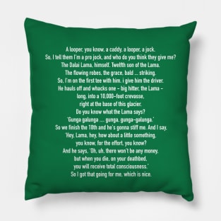 Caddyshack full Carl Spackler quote Pillow