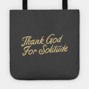 Quarantine Christian Introvert - Thank God For Solitude Tote