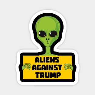 Aliens Against Trump Alien Protest Magnet