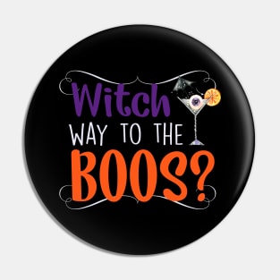 Witch Way To The boos Funny Halloween Drinking Ghost Witch Cocktail Pin