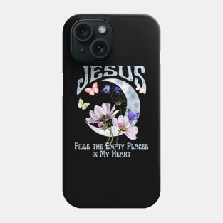 Jesus Fills the Empty Places in My Heart Vintage Boho Retro Christian Faith Jesus Inspirational Grace Phone Case