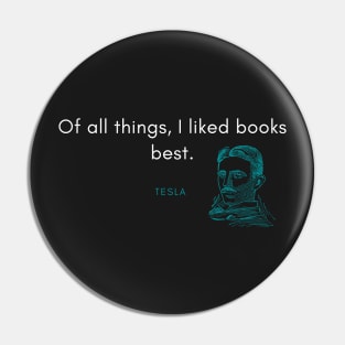 Nikola Tesla Quote Pin