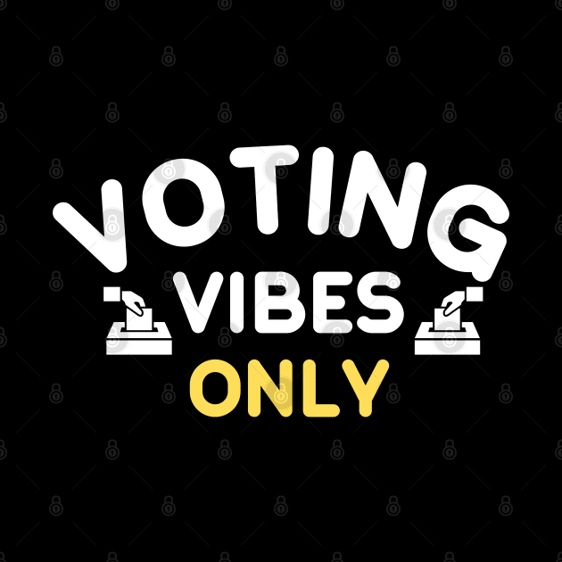 Voting vibes only by NomiCrafts