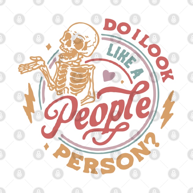 do i look like a people person by StoreEpic