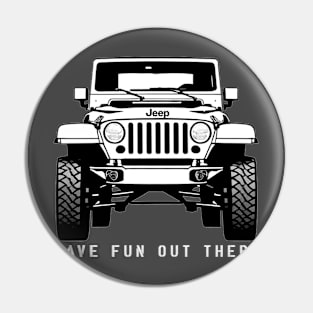 Jeep Have Fun out There Pin